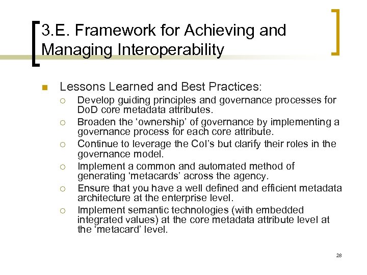 3. E. Framework for Achieving and Managing Interoperability n Lessons Learned and Best Practices: