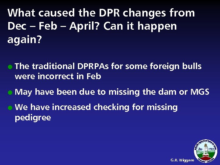 What caused the DPR changes from Dec – Feb – April? Can it happen