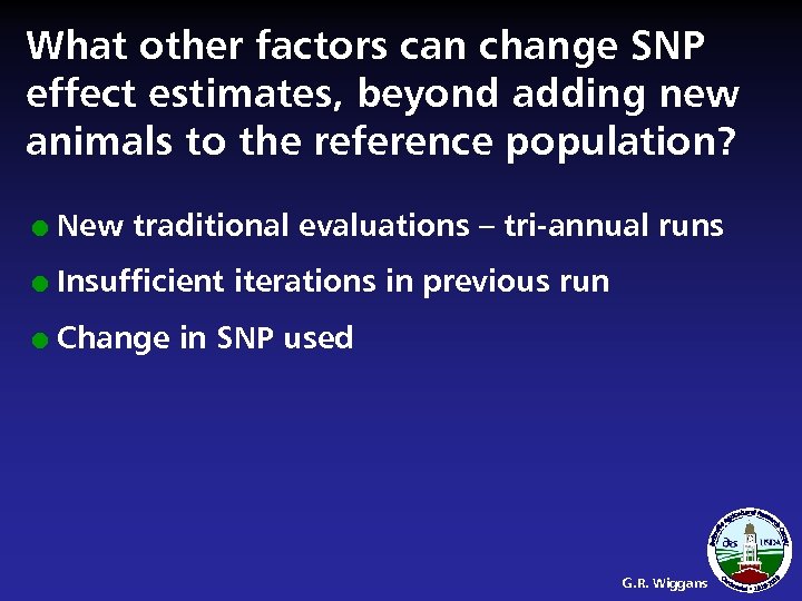 What other factors can change SNP effect estimates, beyond adding new animals to the