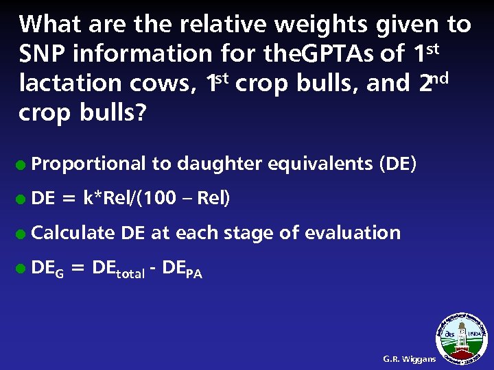 What are the relative weights given to SNP information for the. GPTAs of 1