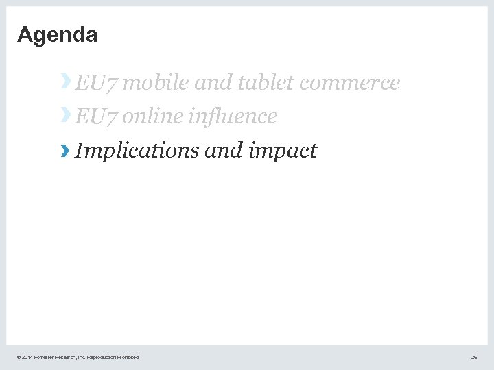 Agenda › EU 7 mobile and tablet commerce › EU 7 online influence ›