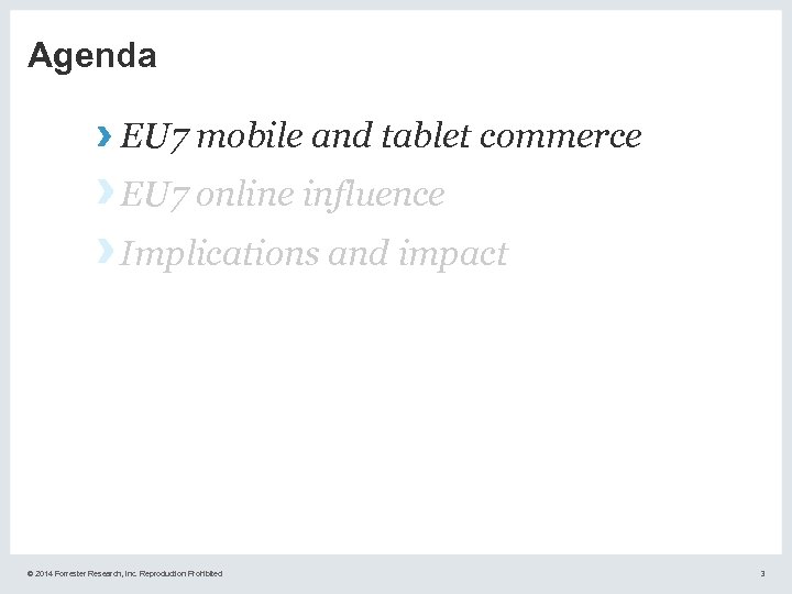 Agenda › EU 7 mobile and tablet commerce › EU 7 online influence ›