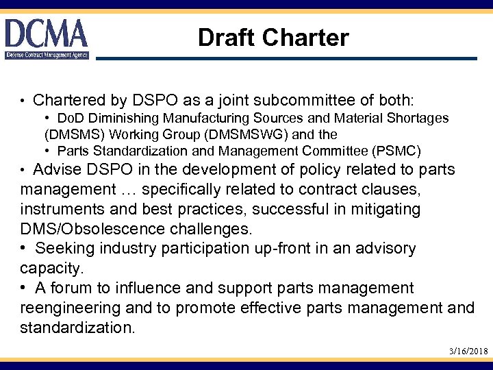Draft Charter • Chartered by DSPO as a joint subcommittee of both: • Do.