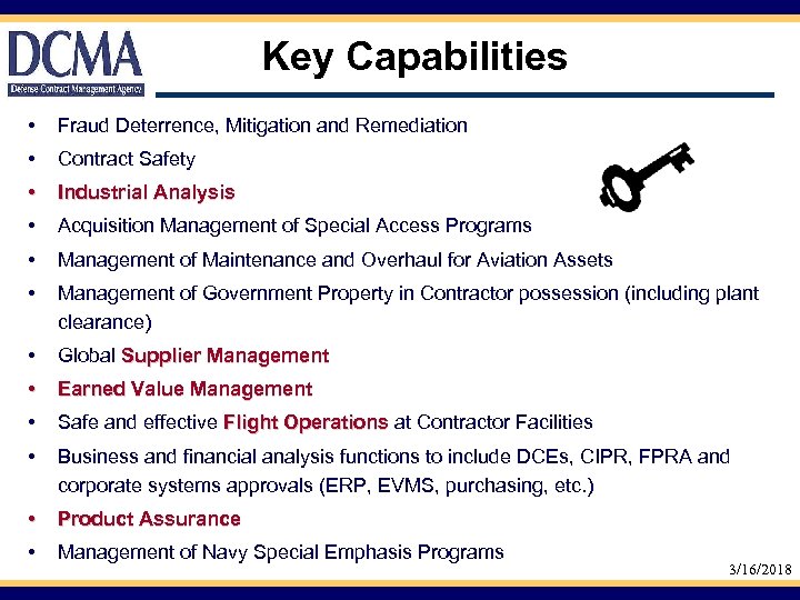 Key Capabilities • Fraud Deterrence, Mitigation and Remediation • Contract Safety • Industrial Analysis