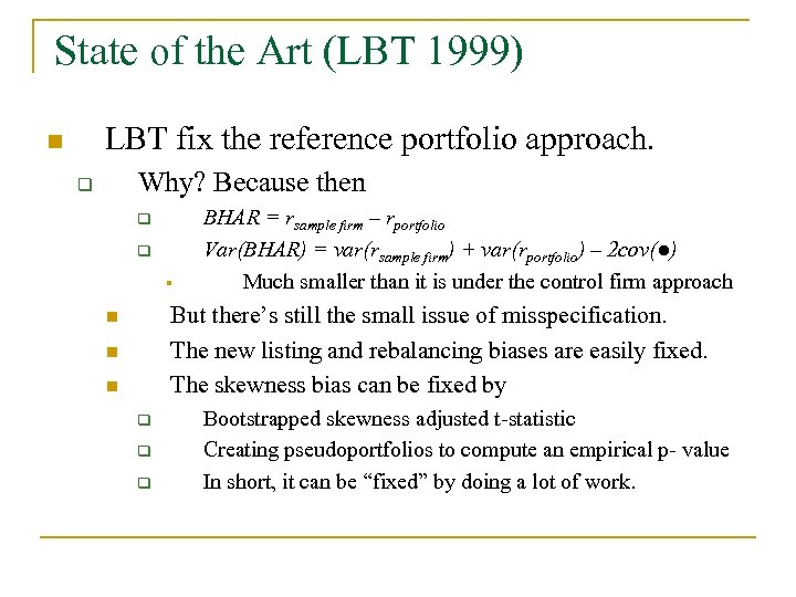 State of the Art (LBT 1999) LBT fix the reference portfolio approach. n Why?