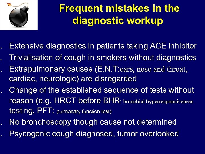 Frequent mistakes in the diagnostic workup 1. Extensive diagnostics in patients taking ACE inhibitor