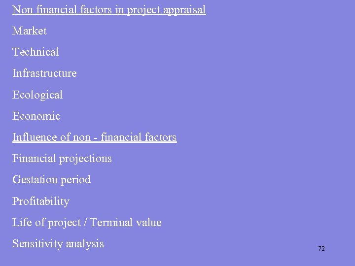 Non financial factors in project appraisal Market Technical Infrastructure Ecological Economic Influence of non