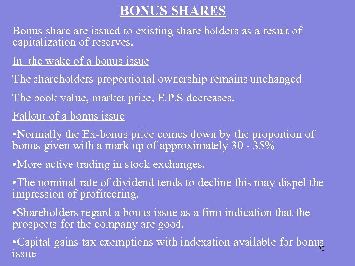 BONUS SHARES Bonus share issued to existing share holders as a result of capitalization