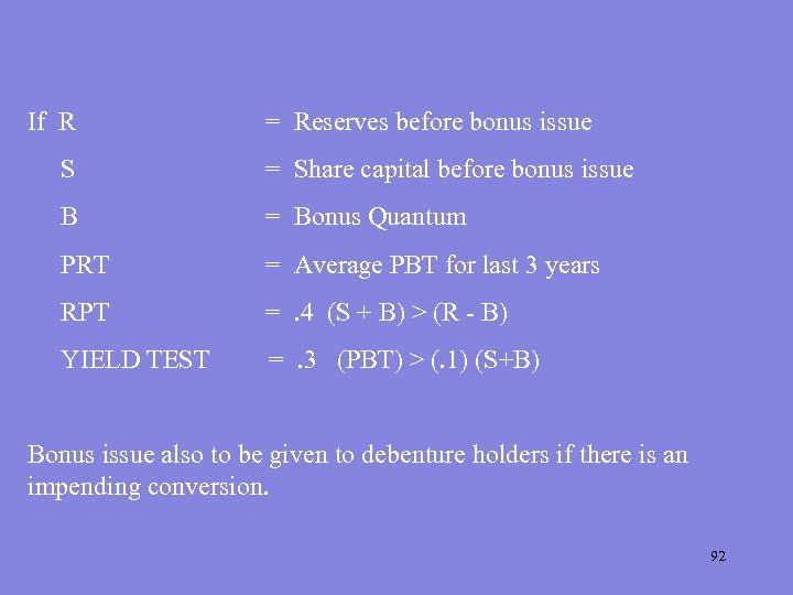 If R = Reserves before bonus issue S = Share capital before bonus issue