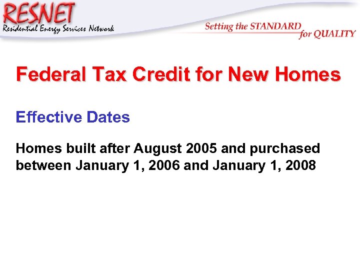 New Homes Tax Credit TIAP Webinar Steve