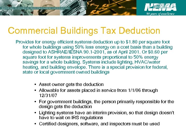 80 years of excellence Commercial Buildings Tax Deduction Provides for energy efficient systems deduction