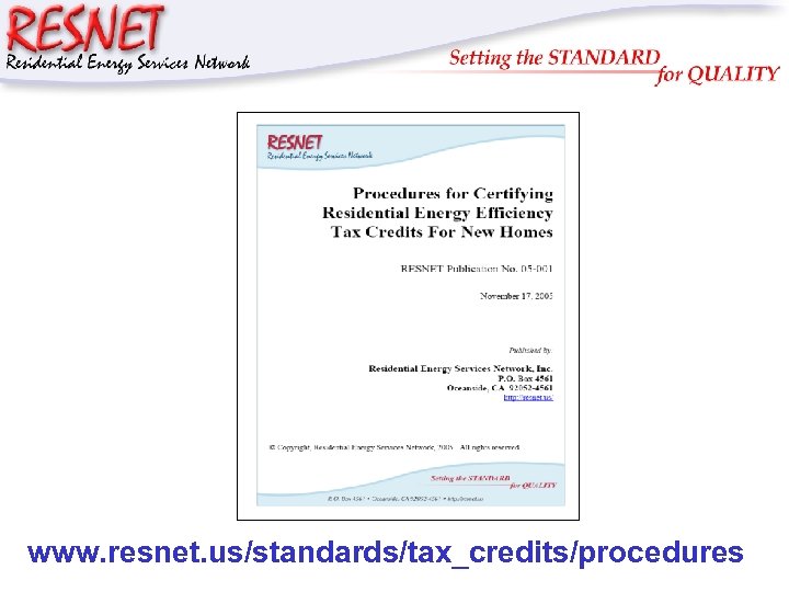 RESNET www. resnet. us/standards/tax_credits/procedures 