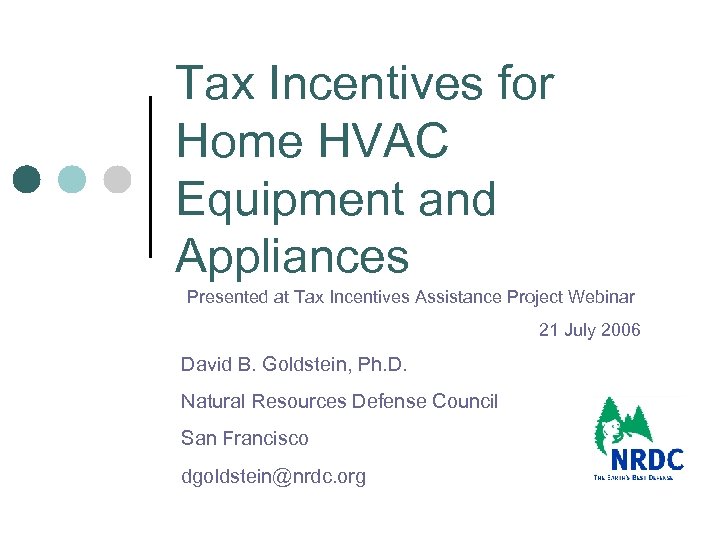 Tax Incentives for Home HVAC Equipment and Appliances Presented at Tax Incentives Assistance Project