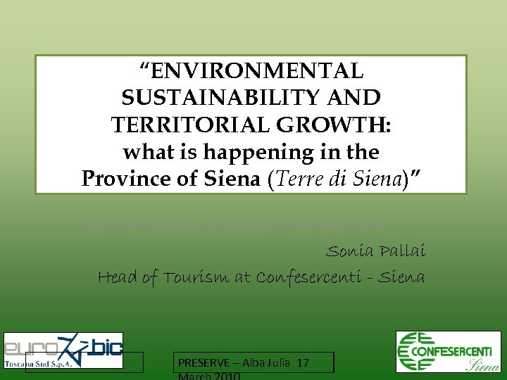 “ENVIRONMENTAL SUSTAINABILITY AND TERRITORIAL GROWTH: what is happening in the Province of Siena (Terre