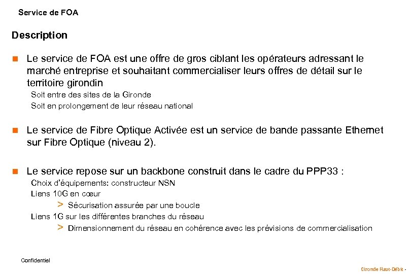 Service de FOA Description n Le service de FOA est une offre de gros