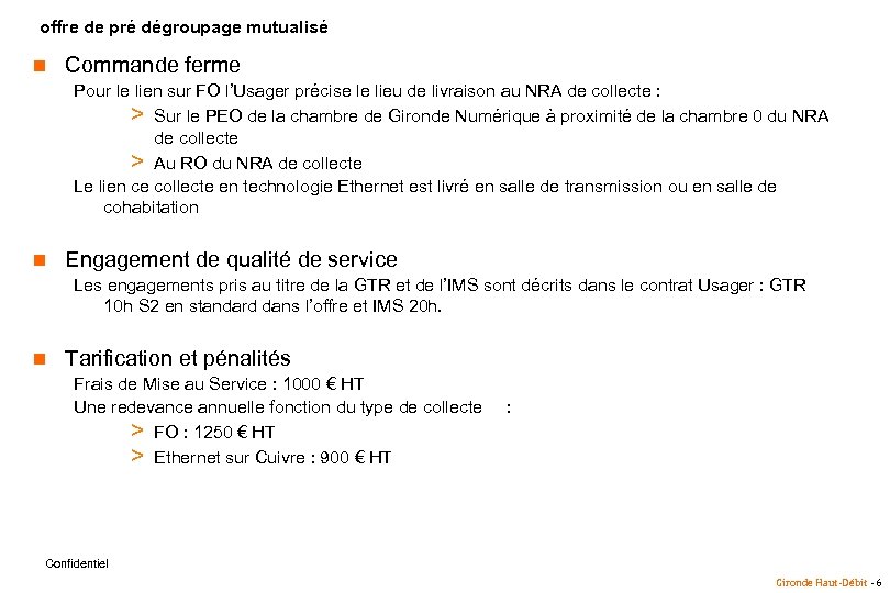 offre de pré dégroupage mutualisé n Commande ferme Pour le lien sur FO l’Usager