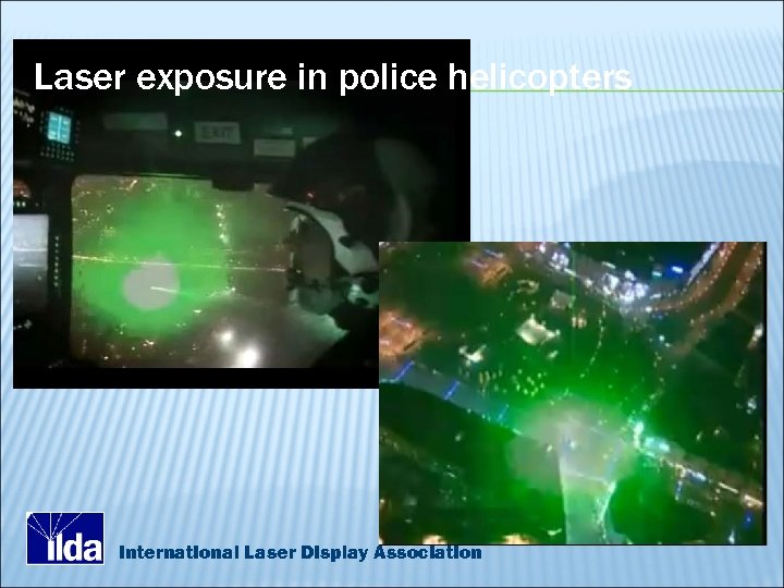 Laser exposure in police helicopters International Laser Display Association 