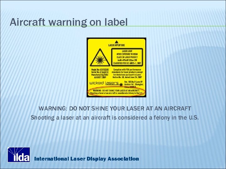 Aircraft warning on label WARNING: DO NOT SHINE YOUR LASER AT AN AIRCRAFT Shooting