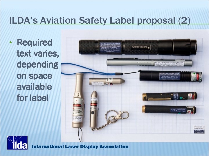 ILDA’s Aviation Safety Label proposal (2) • Required text varies, depending on space available