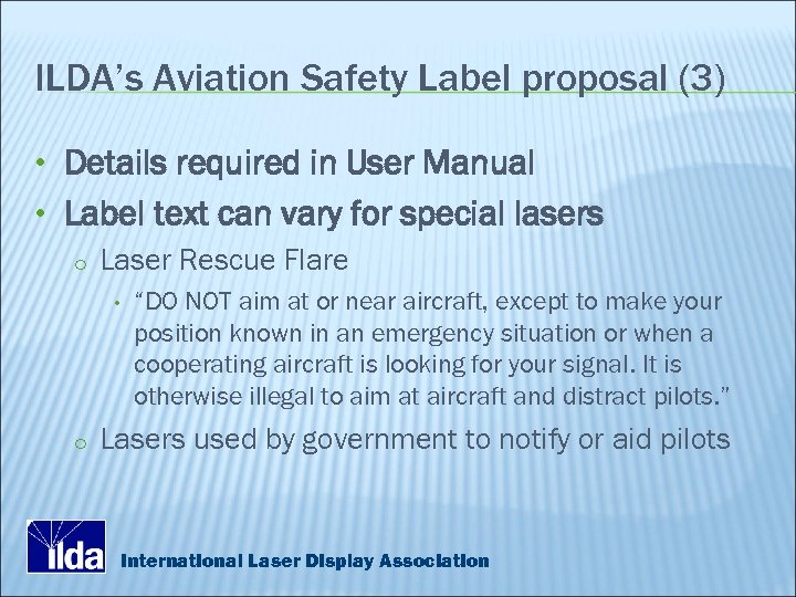 ILDA’s Aviation Safety Label proposal (3) • Details required in User Manual • Label