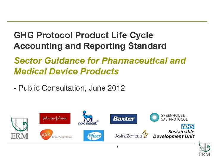GHG Protocol Product Life Cycle Accounting and Reporting Standard Sector Guidance for Pharmaceutical and