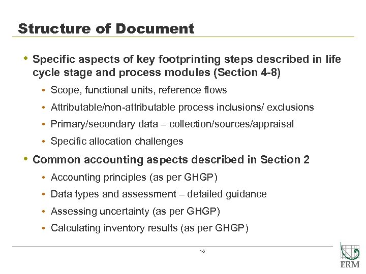 Structure of Document • Specific aspects of key footprinting steps described in life cycle