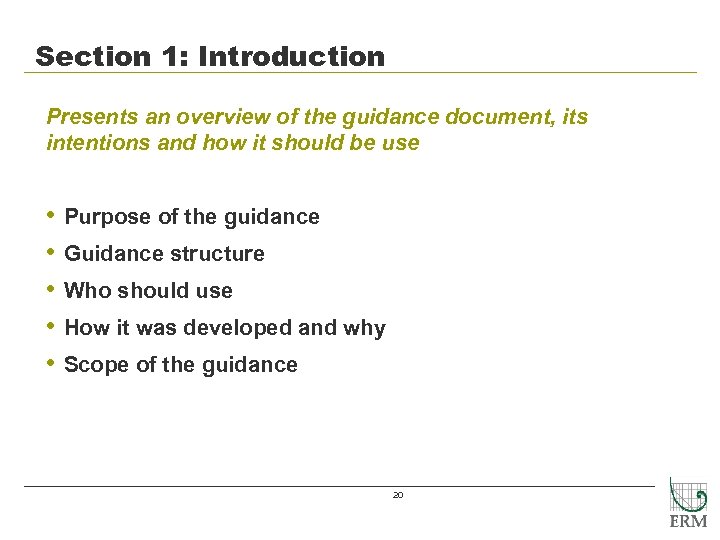Section 1: Introduction Presents an overview of the guidance document, its intentions and how