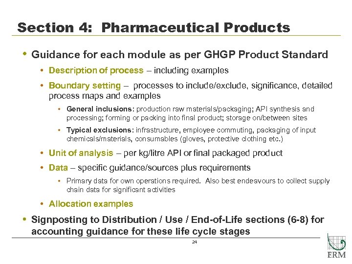 Section 4: Pharmaceutical Products • Guidance for each module as per GHGP Product Standard