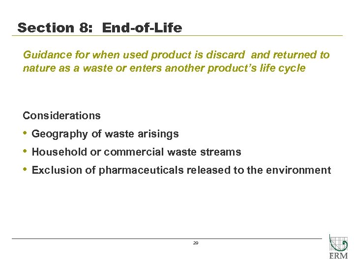 Section 8: End-of-Life Guidance for when used product is discard and returned to nature