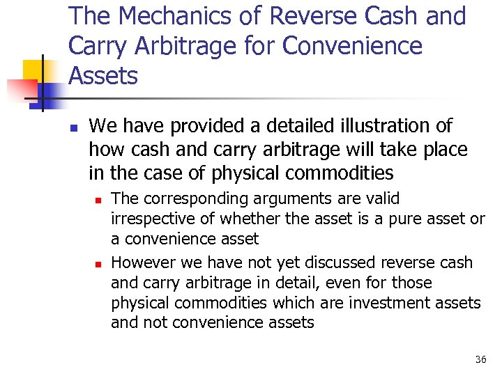 The Mechanics of Reverse Cash and Carry Arbitrage for Convenience Assets n We have