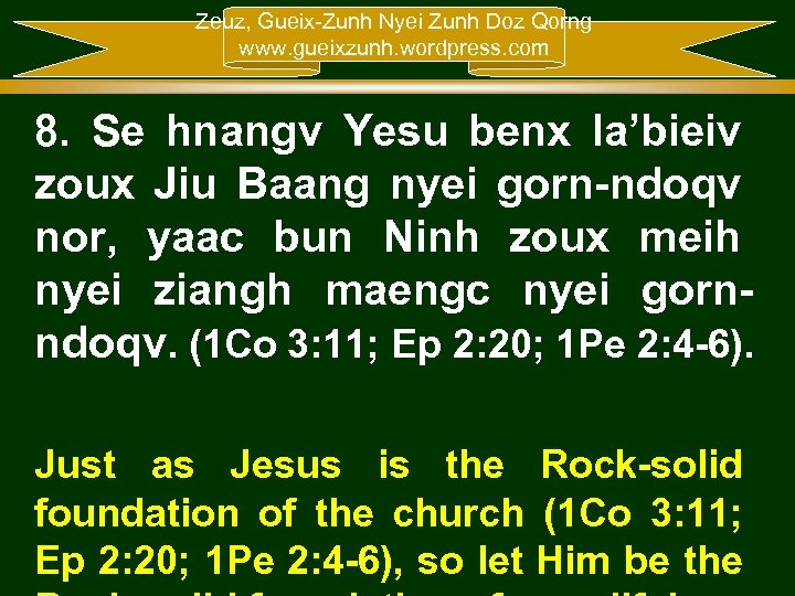 Zeuz, Gueix-Zunh Nyei Zunh Doz Qorng www. gueixzunh. wordpress. com 8. Se hnangv Yesu