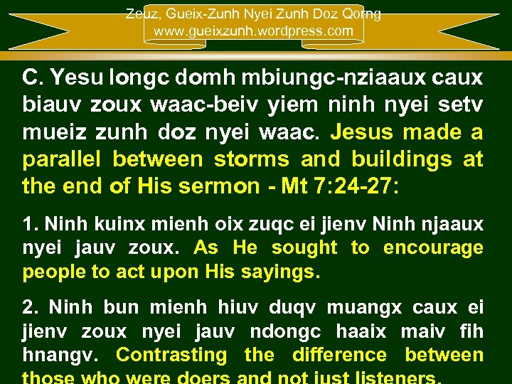 Zeuz, Gueix-Zunh Nyei Zunh Doz Qorng www. gueixzunh. wordpress. com C. Yesu longc domh