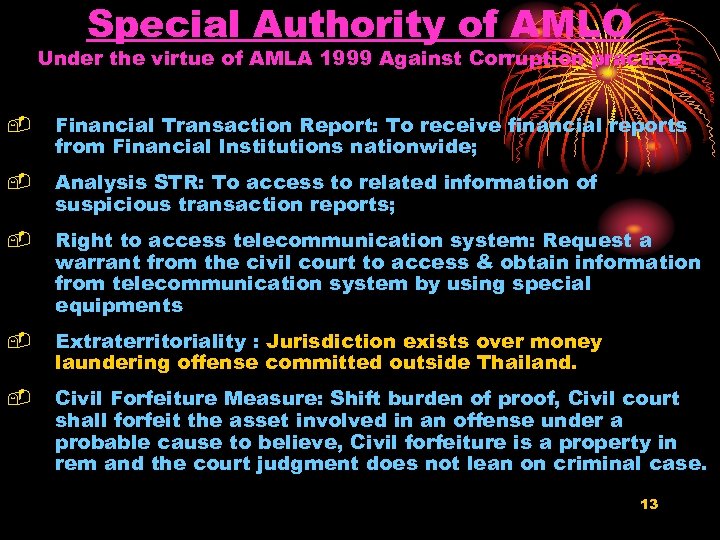 Special Authority of AMLO Under the virtue of AMLA 1999 Against Corruption practice -