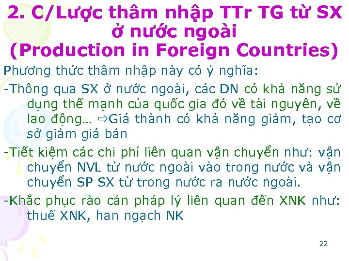 2. C/Lược thâm nhập TTr TG từ SX ở nước ngoài (Production in Foreign
