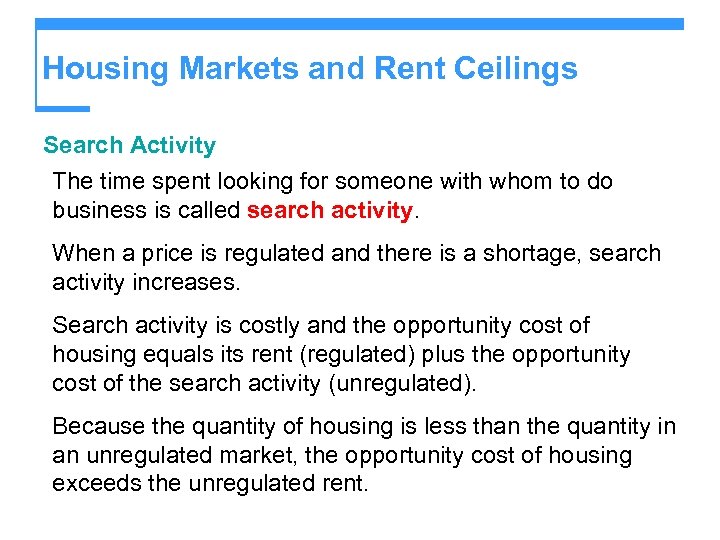 Housing Markets and Rent Ceilings Search Activity The time spent looking for someone with