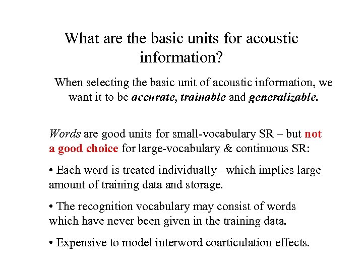 What are the basic units for acoustic information? When selecting the basic unit of