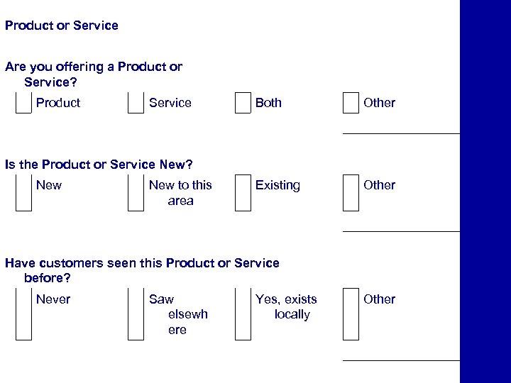  Are you offering a Product or Service? Product Service Both Other Product or