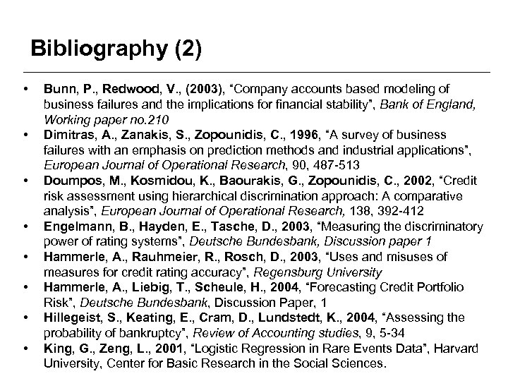 Bibliography (2) • • Bunn, P. , Redwood, V. , (2003), “Company accounts based