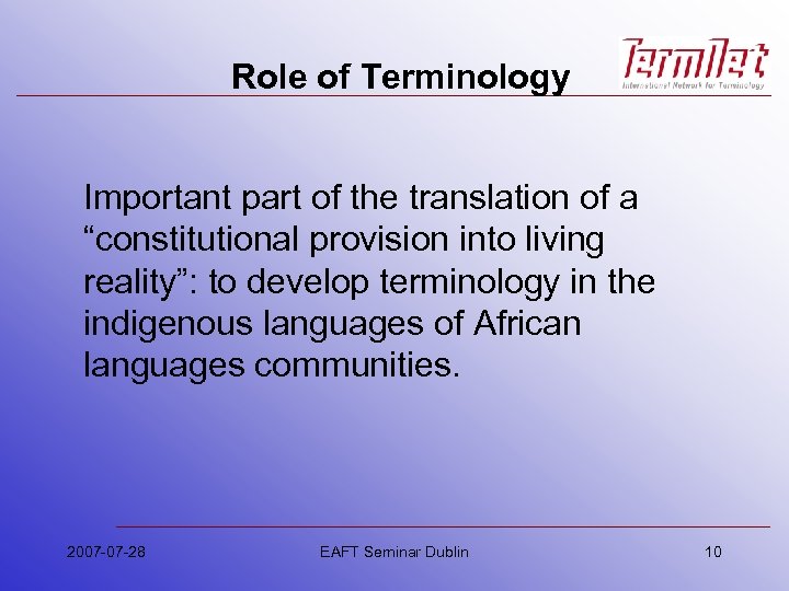 Role of Terminology Important part of the translation of a “constitutional provision into living