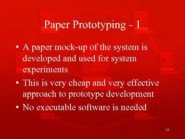 Paper Prototyping - 1 • A paper mock-up of the system is developed and