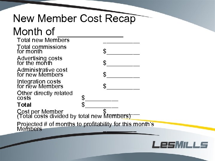 New Member Cost Recap Month of ______ Total new Members ______ Total commissions for