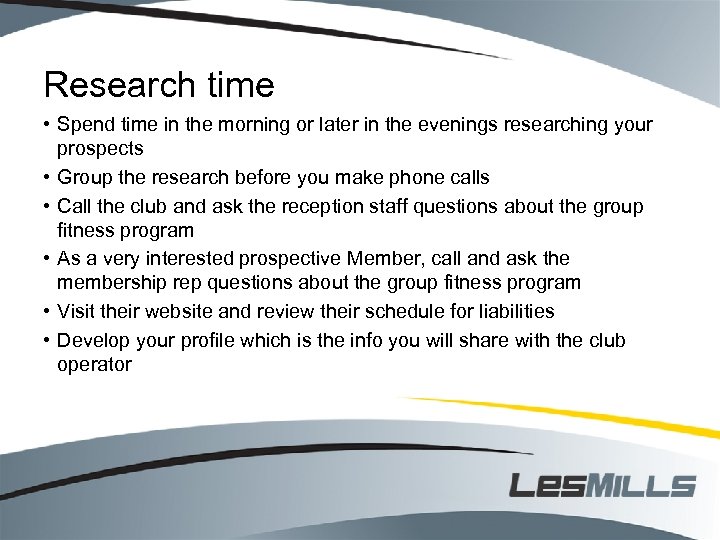 Research time • Spend time in the morning or later in the evenings researching
