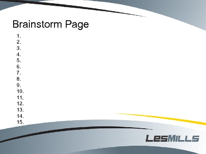 Brainstorm Page 1. 2. 3. 4. 5. 6. 7. 8. 9. 10. 11, 12.