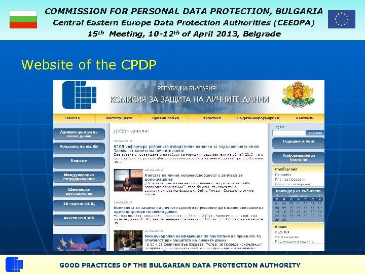 COMMISSION FOR PERSONAL DATA PROTECTION, BULGARIA Central Eastern Europe Data Protection Authorities (CEEDPA) 15