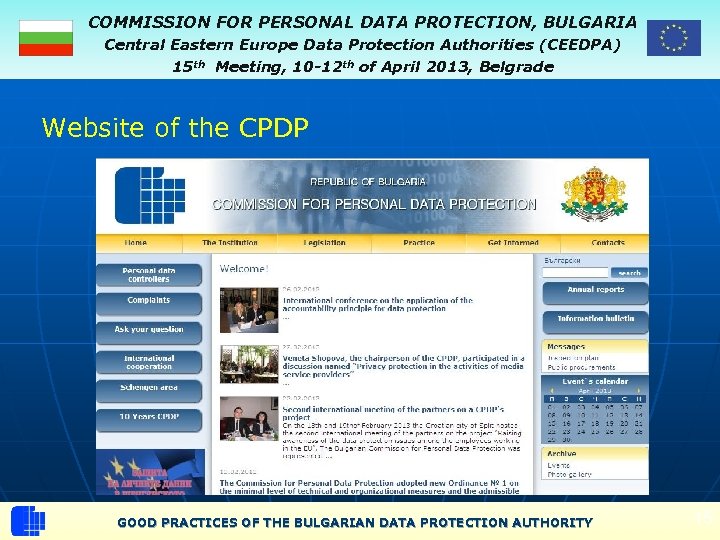 COMMISSION FOR PERSONAL DATA PROTECTION, BULGARIA Central Eastern Europe Data Protection Authorities (CEEDPA) 15