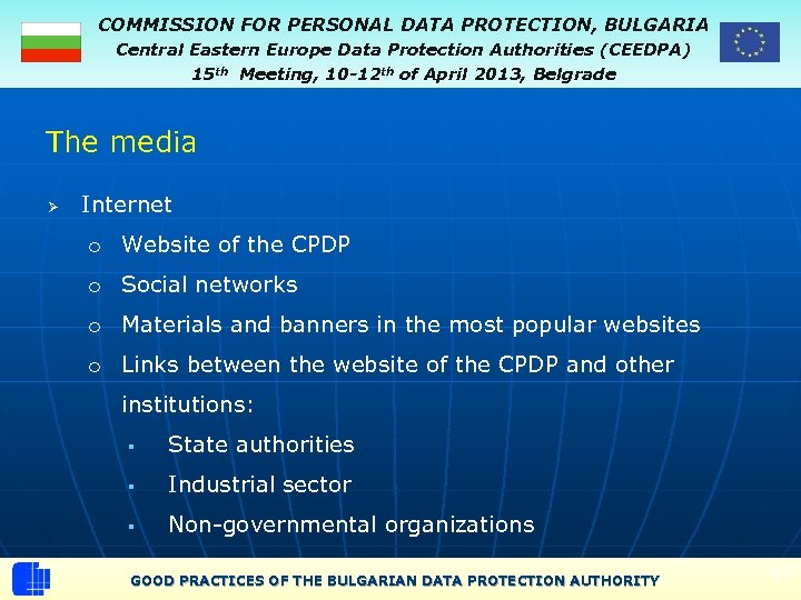 COMMISSION FOR PERSONAL DATA PROTECTION, BULGARIA Central Eastern Europe Data Protection Authorities (CEEDPA) 15