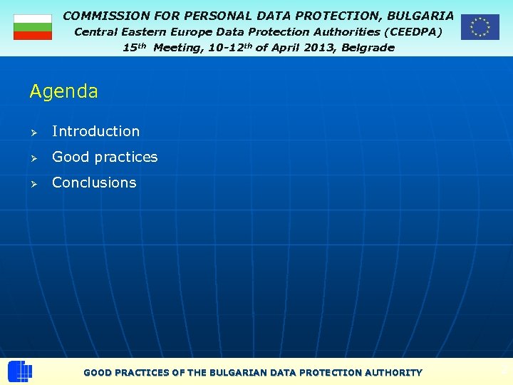 COMMISSION FOR PERSONAL DATA PROTECTION, BULGARIA Central Eastern Europe Data Protection Authorities (CEEDPA) 15