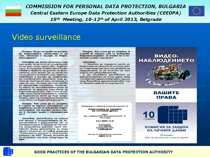 COMMISSION FOR PERSONAL DATA PROTECTION, BULGARIA Central Eastern Europe Data Protection Authorities (CEEDPA) 15