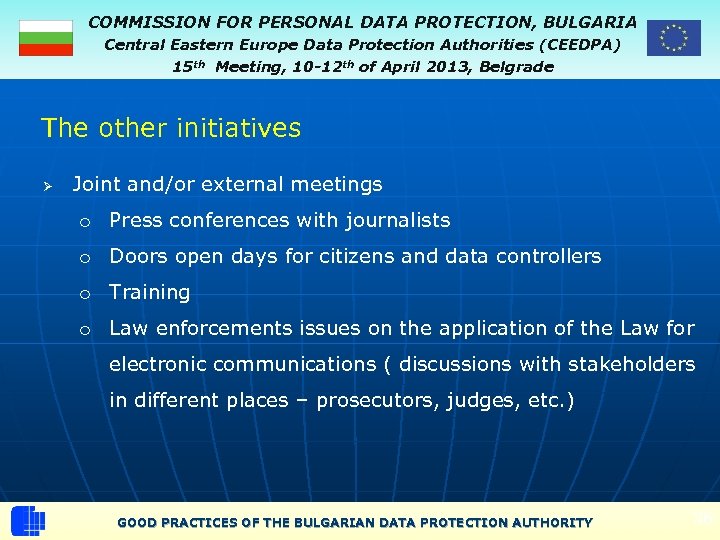 COMMISSION FOR PERSONAL DATA PROTECTION, BULGARIA Central Eastern Europe Data Protection Authorities (CEEDPA) 15