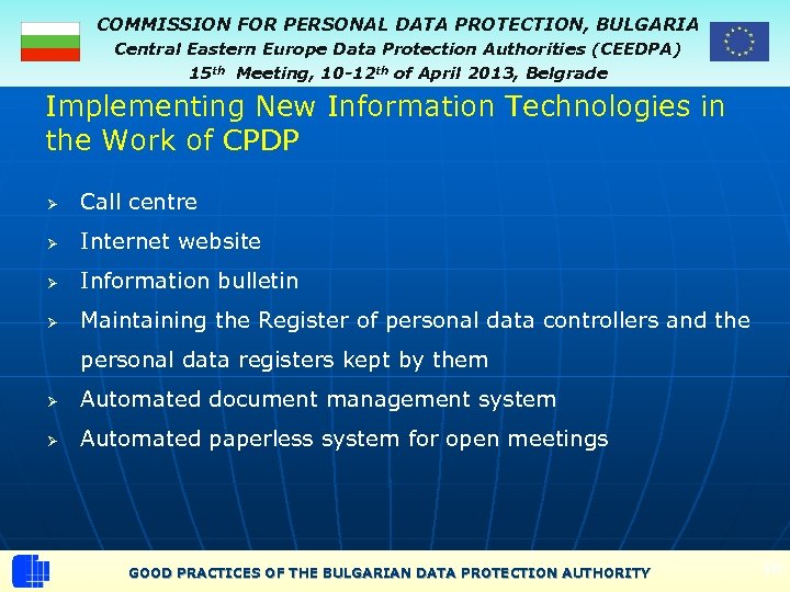 COMMISSION FOR PERSONAL DATA PROTECTION, BULGARIA Central Eastern Europe Data Protection Authorities (CEEDPA) 15